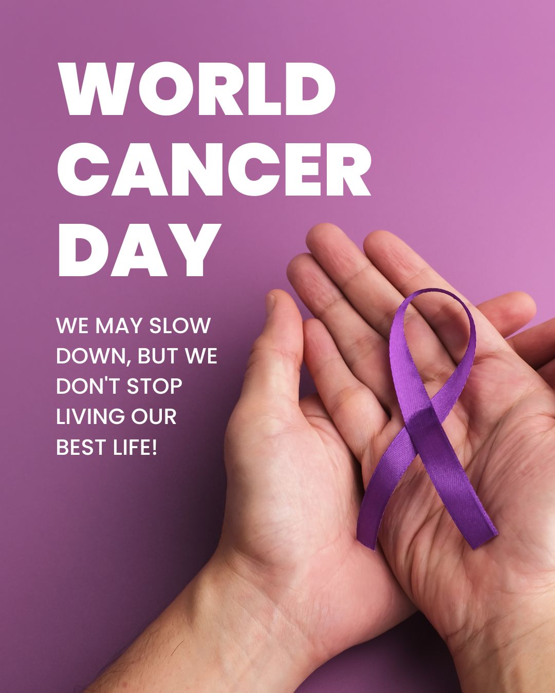 World Cancer Day uplifting messages