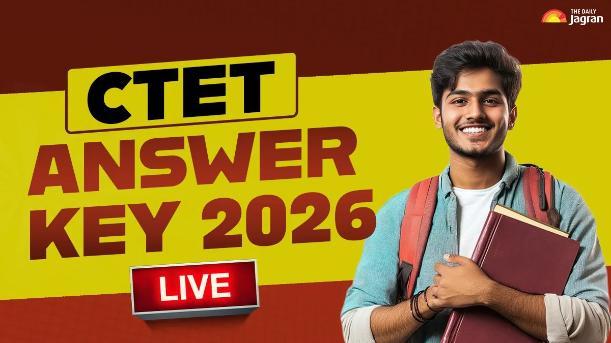 CTET Answer Key 2026 Date And Time Live Updates: Paper 1 And Paper 2 Provisional Answer Key To Be Out At ctet.nic.in, Details