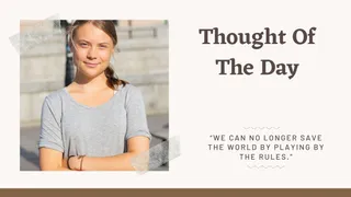 Thought Of The Day By Greta Thunberg: Today's Motivational Quotes For School Assembly On Climate Change
