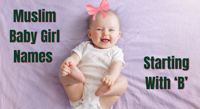 50-muslim-baby-girl-names-starting-with-b-modern-yet-traditional-names-with-their-meanings-for-2026