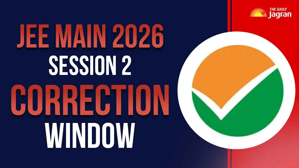 JEE Main 2026: NTA To Open JEE Mains Session 2 Correction Window From ...