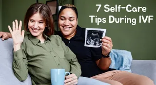 7 Self-Care Tips During IVF: Small Ways To Protect Your Mental And Physical Well-Being