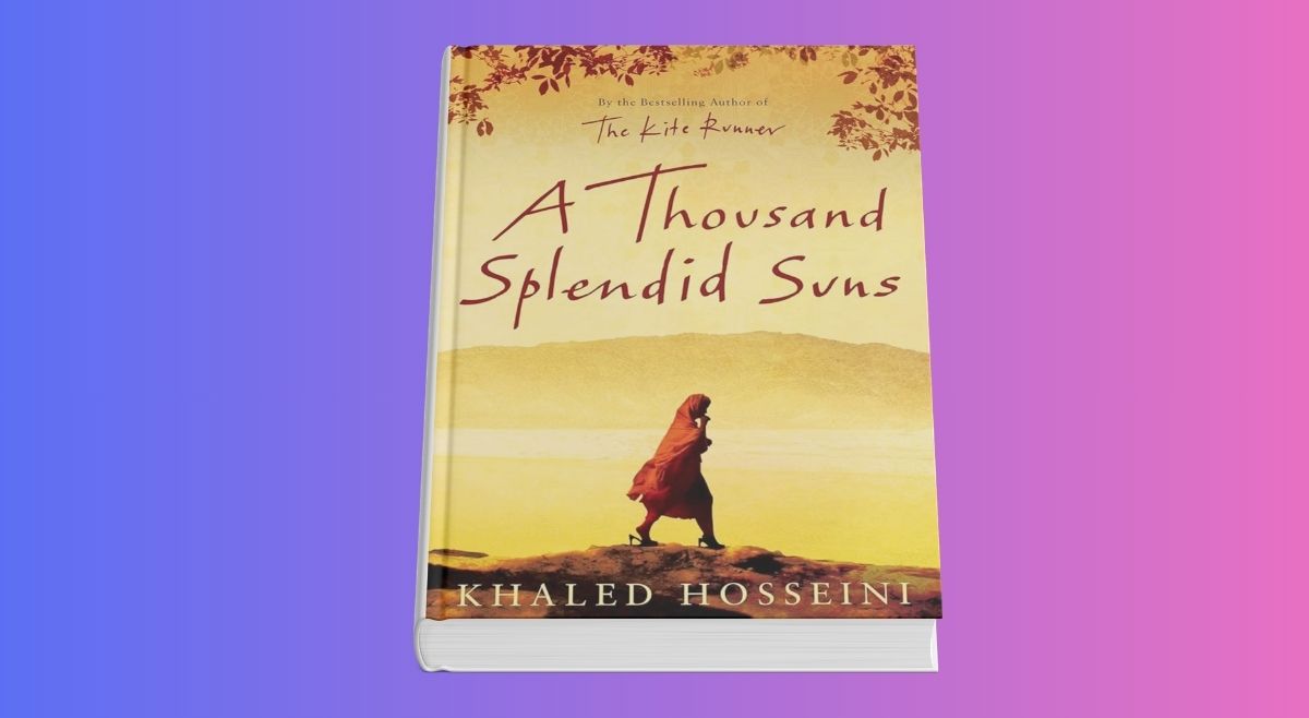 A Thousand Splendid Suns By Khaled Hosseini