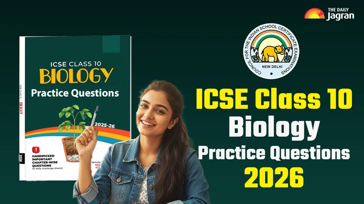 ICSE Class 10 Biology Practice Questions 2026: Download CISCE Biology ...