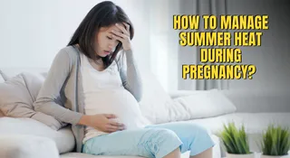 How To Manage Summer Heat During Pregnancy: 9 Expert Tips To Follow