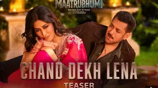 Maatrubhumi's Song 'Tum Chand Dekh Lena' Teaser Out: Salman Khan, Chitrangda Singh Bring Back 90s Magic