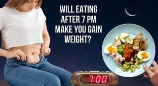 Will Eating After 7 PM Make You Gain Weight? Here’s What Dietitian Says