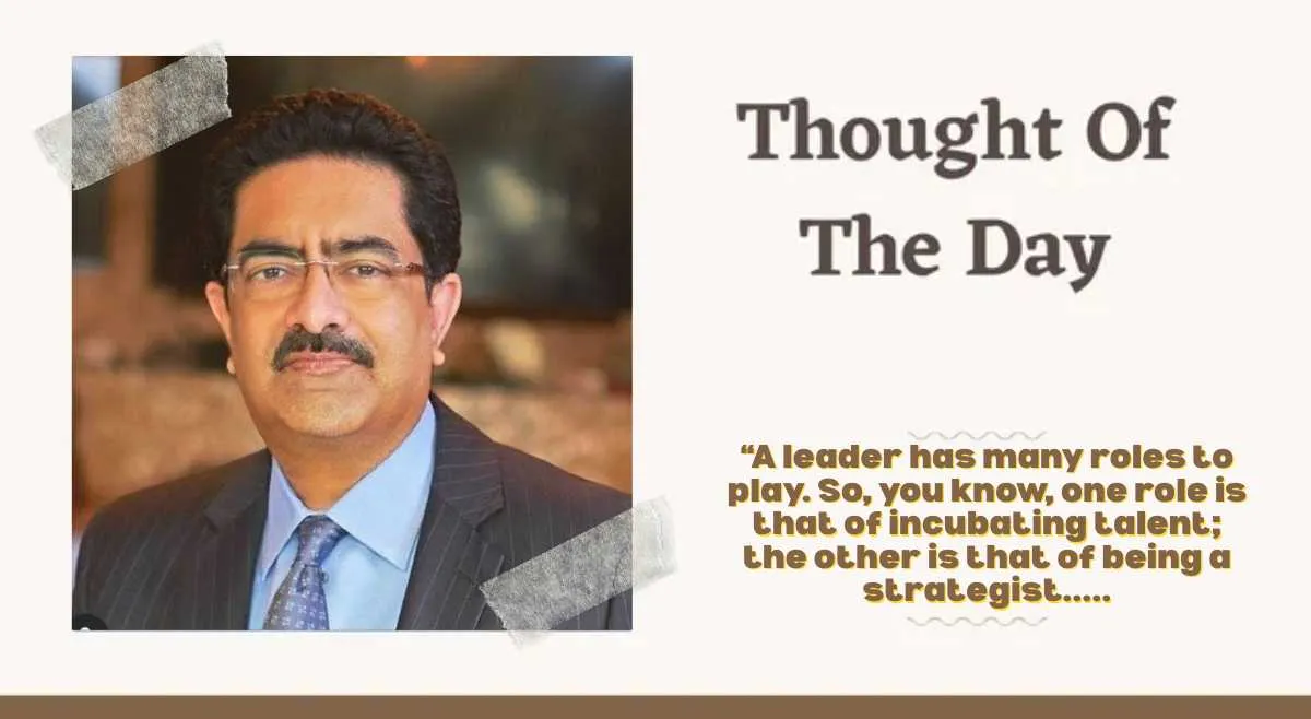thought-of-the-day-by-kumar-mangalam-birla-today-motivational-quote-on-leaders-for-school-assembly-with-meaning