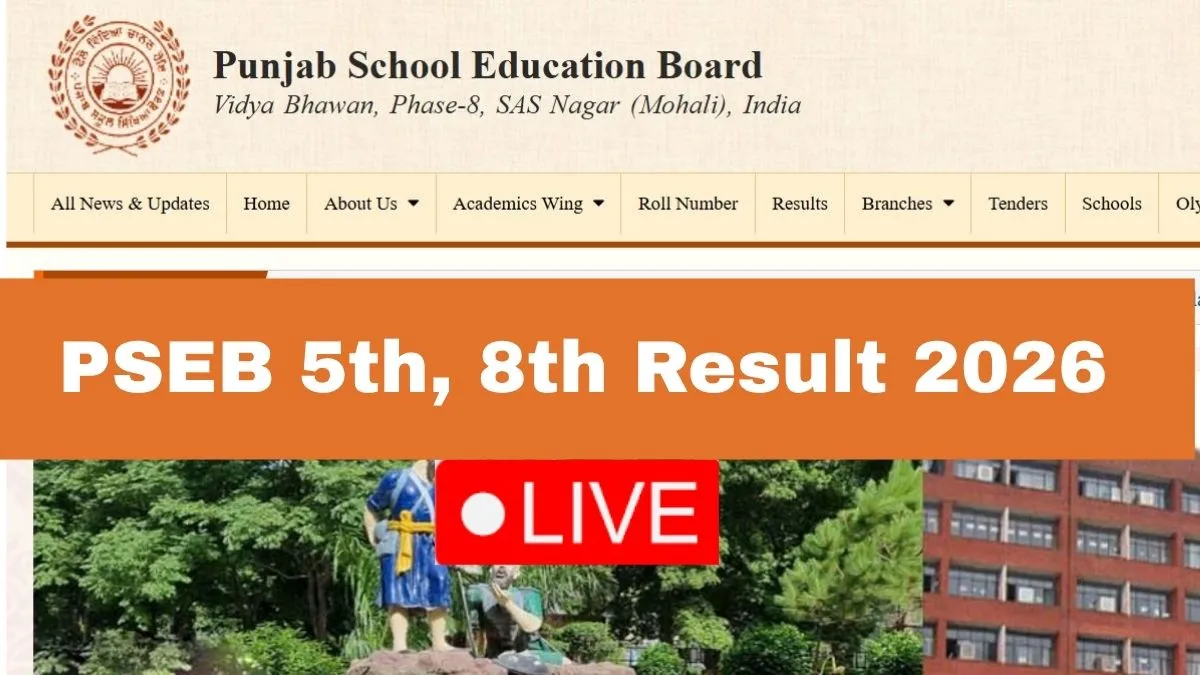 PSEB 5th, 8th Result 2026 Live Updates: Punjab Board Class 5 And 8 Results To Be Out Soon At pseb.ac.in