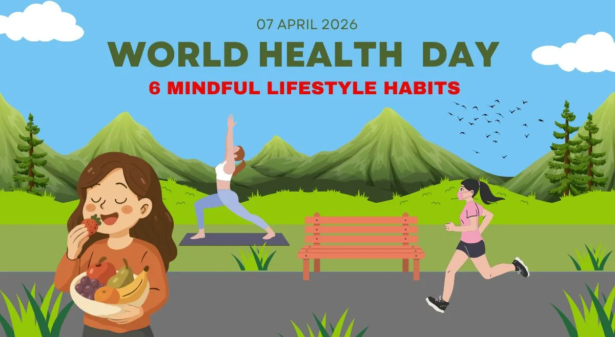 world-health-day-2026-doctor-shares-6-mindful-lifestyle-habits-to-transform-national-health