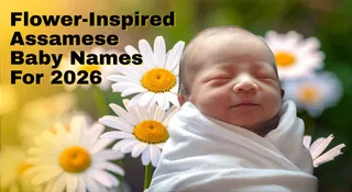 7 Flower-Inspired Assamese Baby Names For 2026 That Feel Fresh And Meaningful