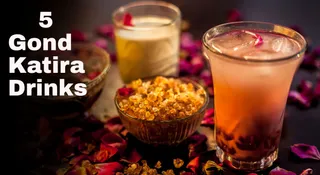 5 Cool And Hydrating Gond Katira Drinks To Beat Summer Heat Naturally