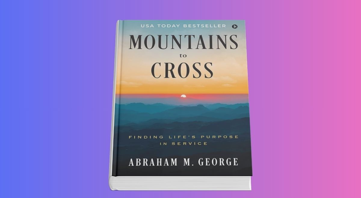Mountains to Cross by Abraham M George