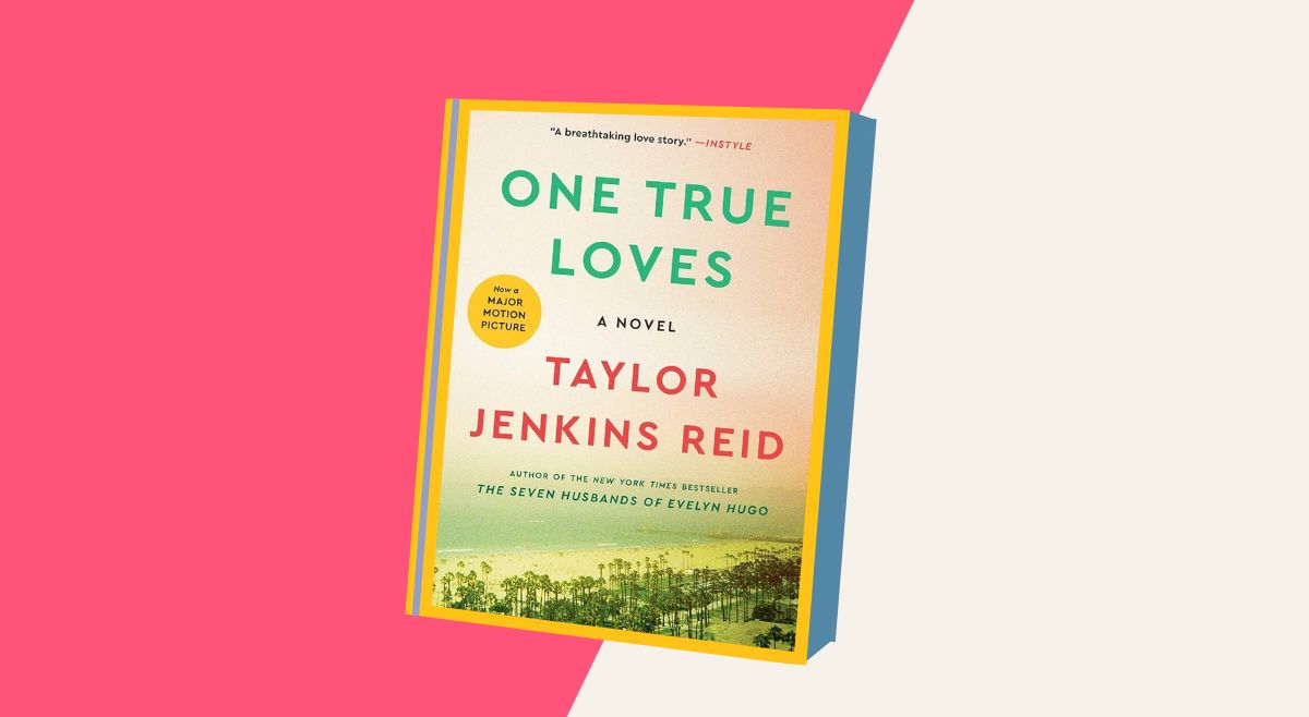 One True Loves by taylor Jenkins Reid