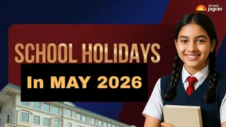 May 2026 School Holiday: Check School Holidays List, Summer Vacations, Heatwave Alerts & State-wise Closure Dates Here
