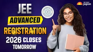 JEE Advanced 2026 Registration Closes Tomorrow, Apply Now At jeeadv.ac.in, Check Exam Date Here