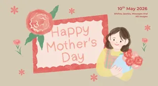 Happy Mother’s Day 2026: 50+ Sweet Wishes, Quotes, Messages And HD Images To Make Mom Smile