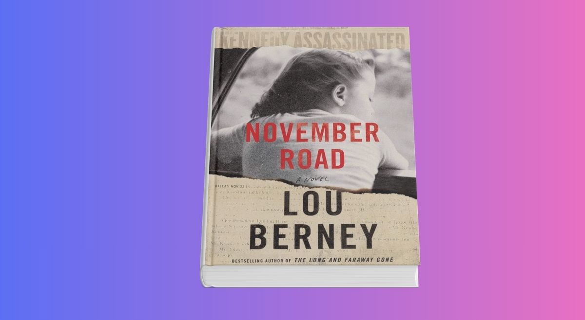 November Road by Lou Berney