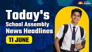 Today’s School Assembly News Headline (June 11, 2026): Check Top National, International, And Sports News Here