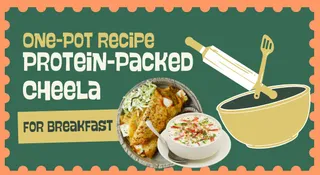 One-Pot Recipe: Try This Protein-Packed Cheela For Breakfast