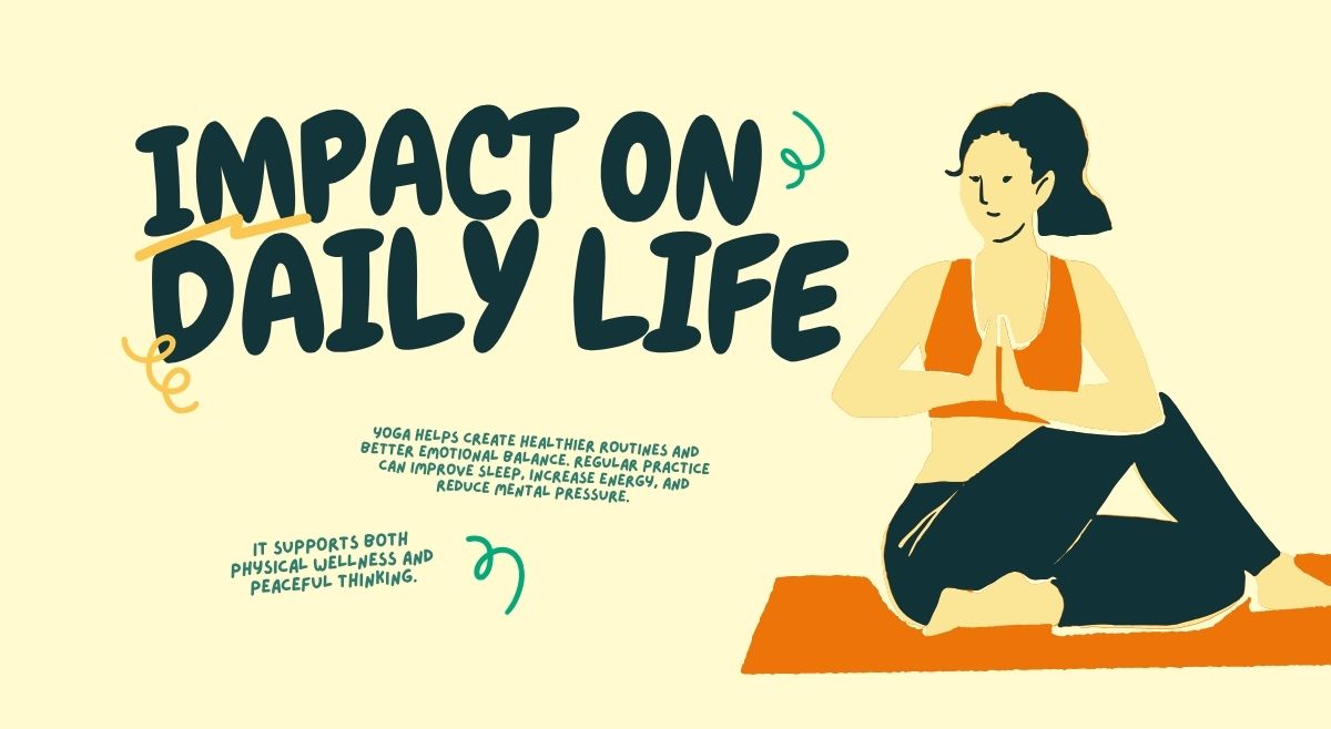 Impact Of Yoga On Daily Life