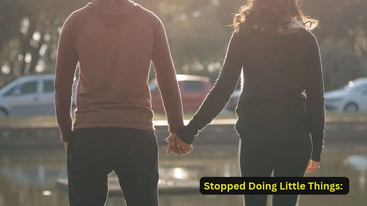Stopped Doing Little Things