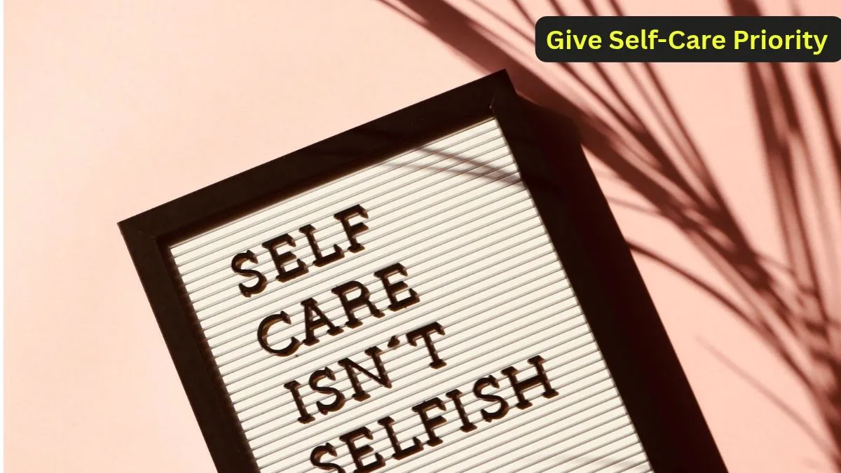 Give Self-Care Priority