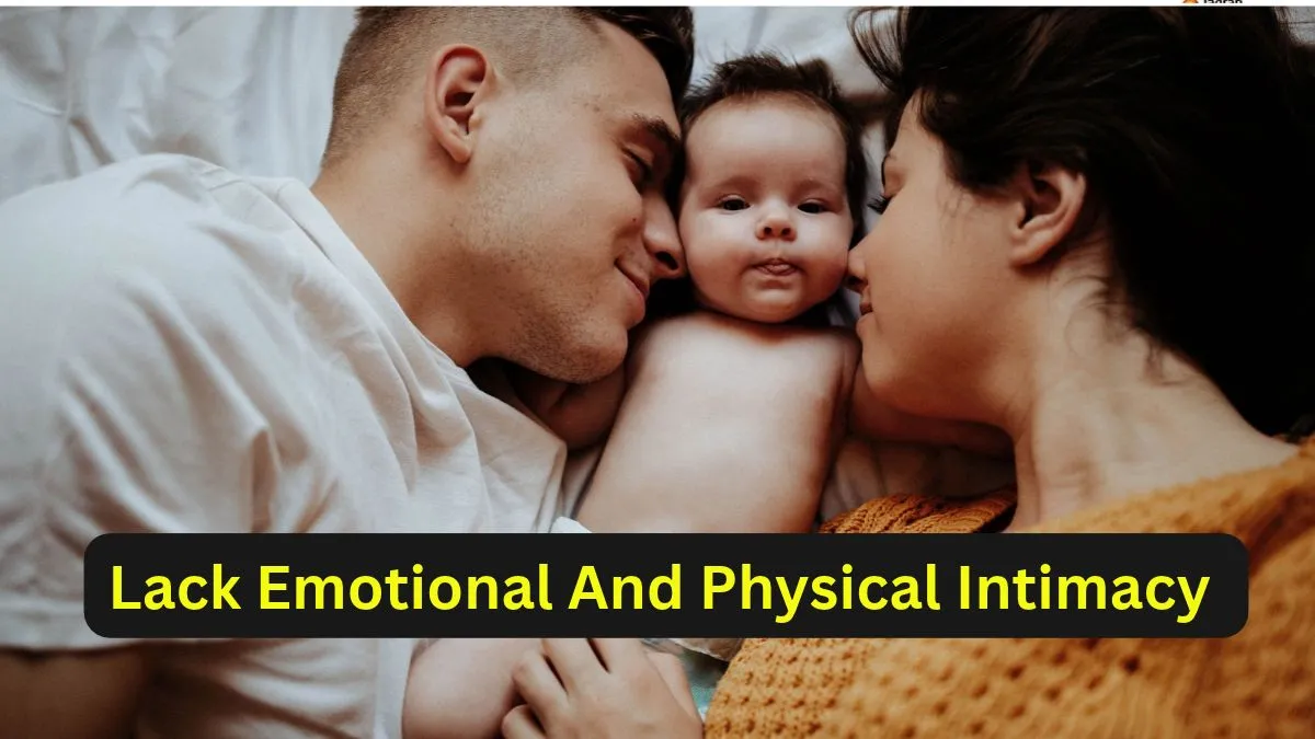 Lack Emotional And Physical Intimacy