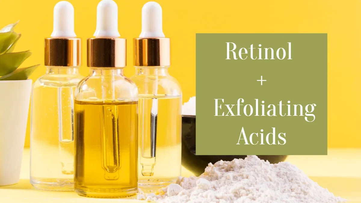 Retinol and Exfoliating Acids