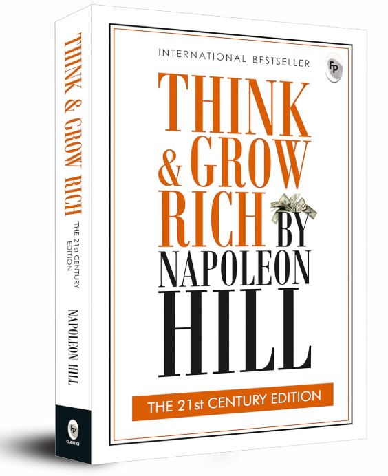 Think and Grow Rich: THE 21st CENTURY EDITION