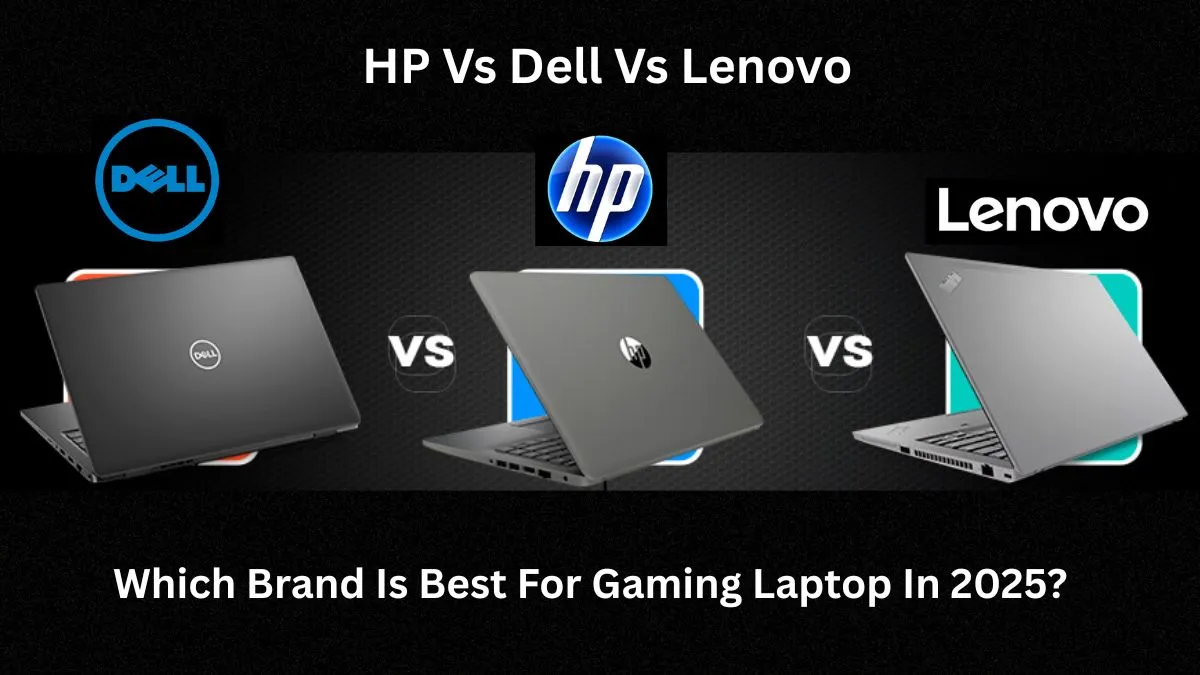 HP Vs Dell Vs Lenovo Gaming Laptops